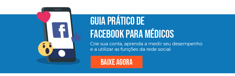 Acesse o ebook Guia Prático de Facebook para Médicos