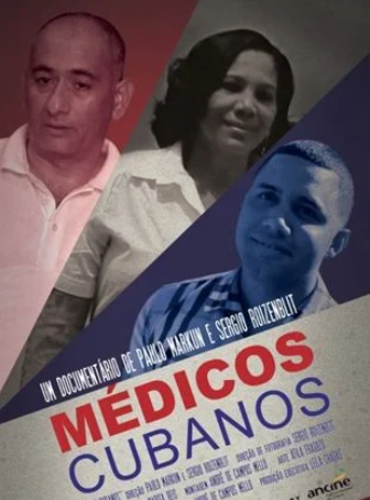 Documentário sobre médicos e medicina: Médicos cubanos