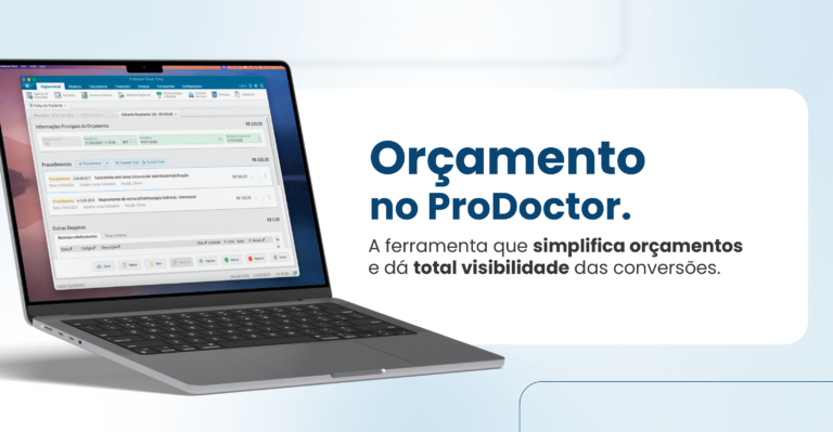 Ferramenta de Orçamentos do ProDoctor: da proposta à aprovação, tudo sob controle