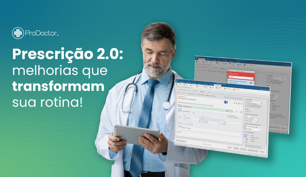 7 evoluções da Prescrição 2.0 que vão transformar a sua rotina 